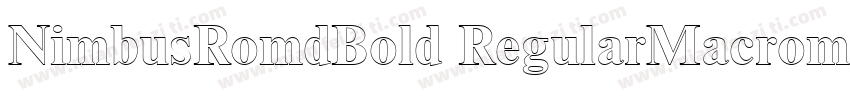 NimbusRomdBold RegularMacromedia字体转换